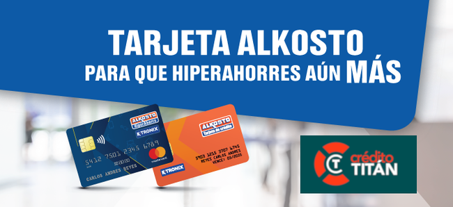 Tarjeta Alkosto: Avances, Pagos y más Información